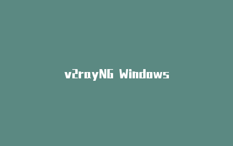 v2rayNG Windows-v2rayng