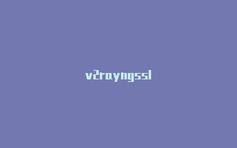 v2rayngssl-v2rayng