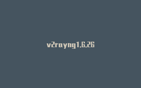 v2rayng1.6.26-v2rayng