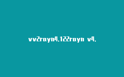 vv2rayn4.122rayn v4.14-v2rayng