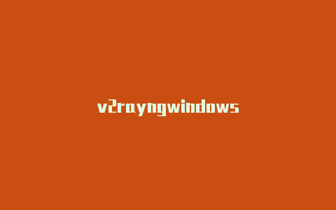 v2rayngwindows