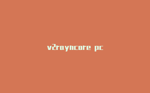 v2rayncore pc-v2rayng