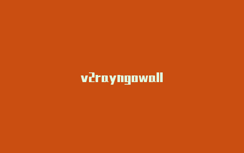 v2rayngowall