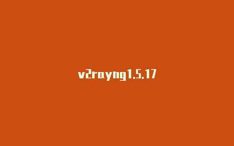 v2rayng1.5.17-v2rayng