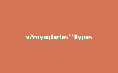 v2rayngforios**Bypass L-v2rayng